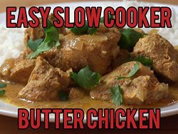 Easy Slow Cooker Butter Chicken