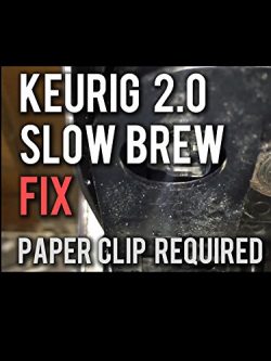 How to Fix a Keurig 2.0 that is Slow or Not Brewing